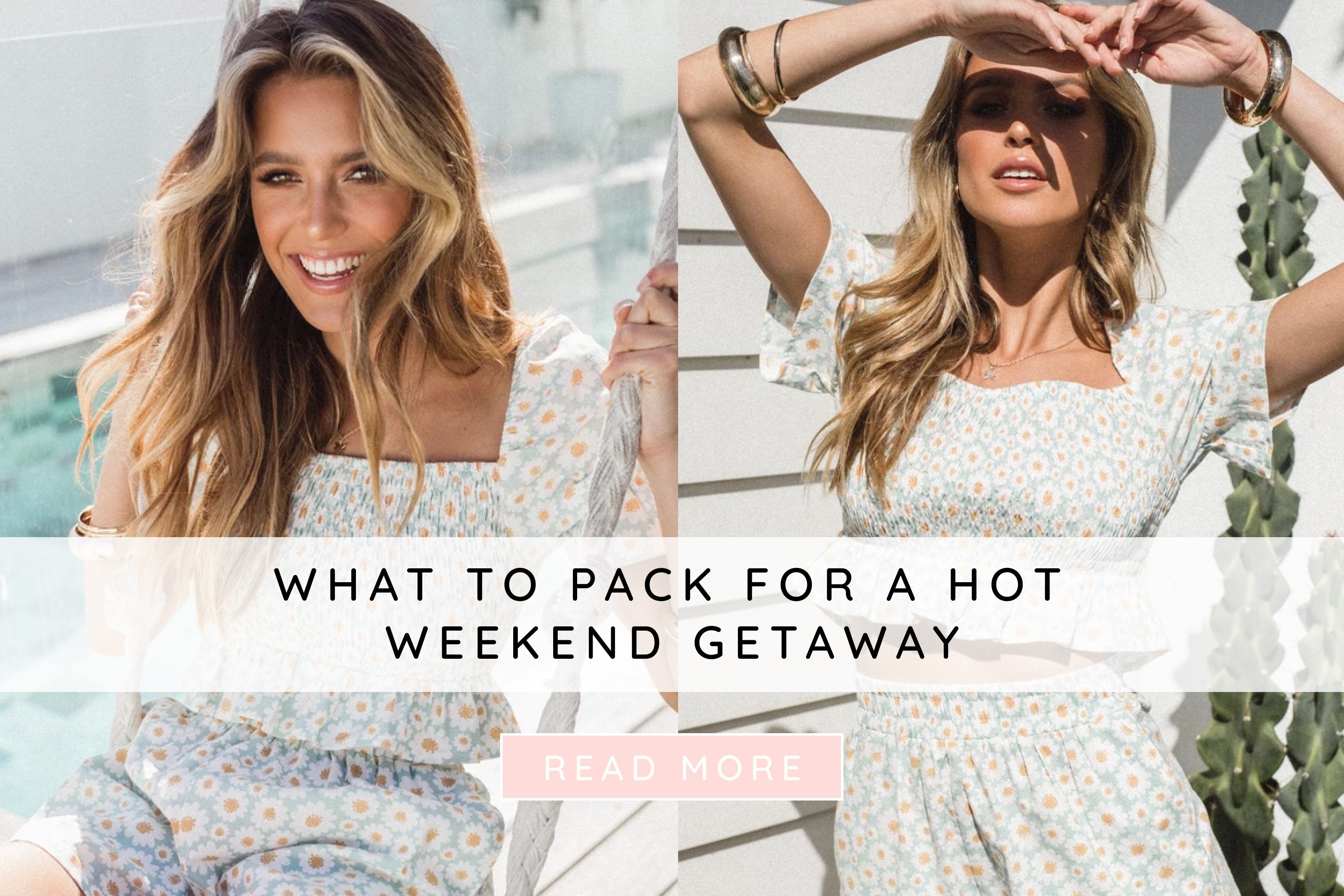 What to pack for a hot weekend getaway