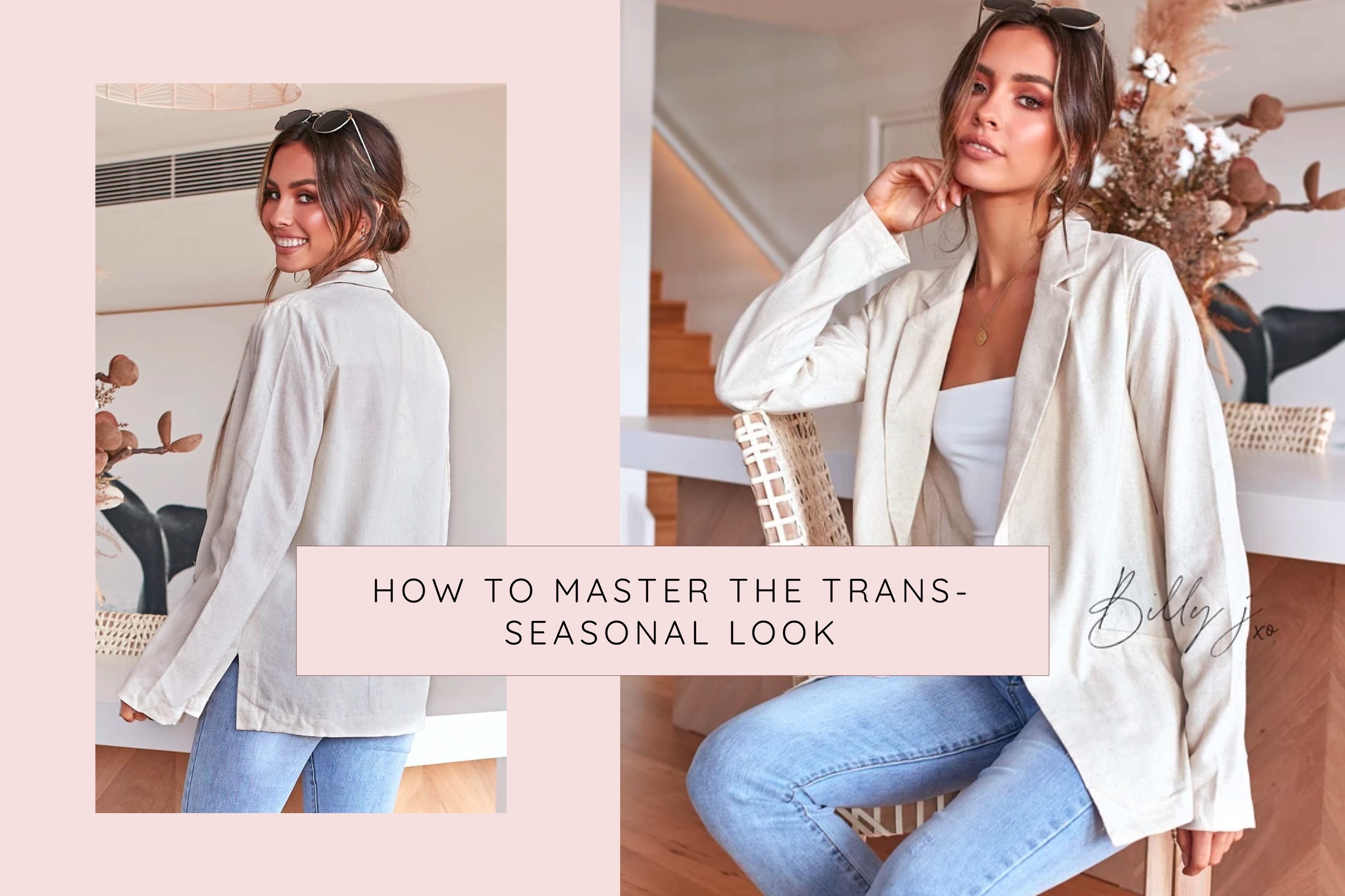 How to master the trans-seasonal look