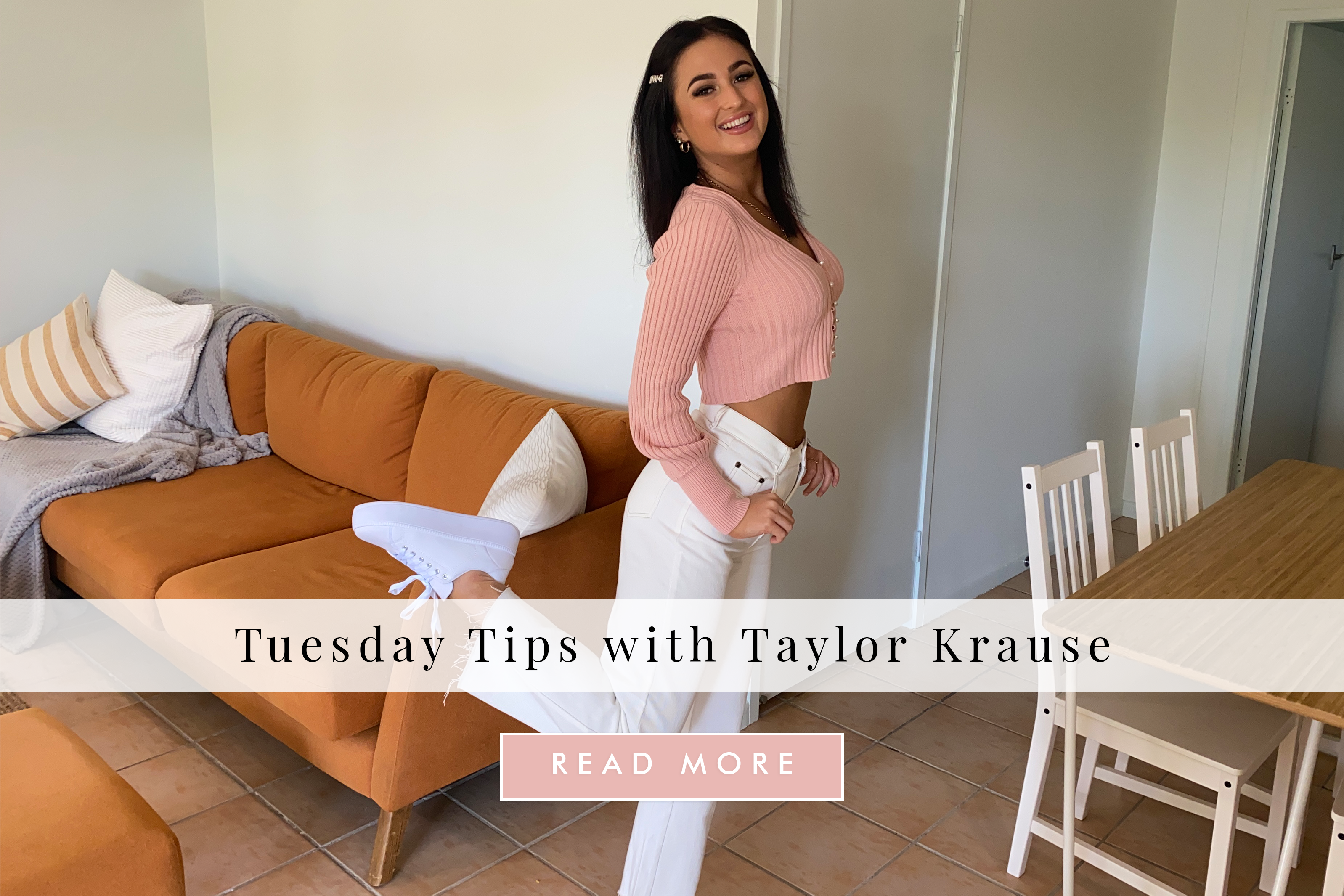 Tuesday Tips with Influencer Taylor Krause