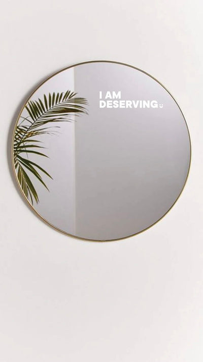 Load image into Gallery viewer, I Am Deserving - Affirmation Mirror Sticker
